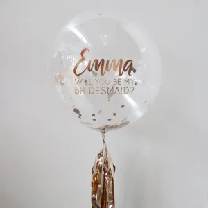 Personalised Be My Bridesmaid Bubble Balloon